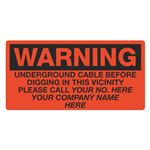 Underground Cable Before Digging In Vicinity - 6" x 12" Sign